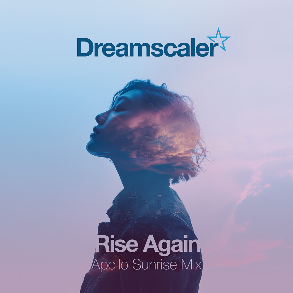 Dreamscaler Rise Again Apollo Sunrise Mix Album Cover